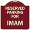 Signmission Parking Reserved for Imam Heavy-Gauge Aluminum Architectural Sign, 18" x 18", BU-1818-23383 A-DES-BU-1818-23383 - alternate 1